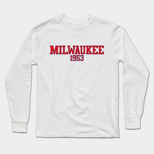 Milwaukee 1953 Long Sleeve T-Shirt